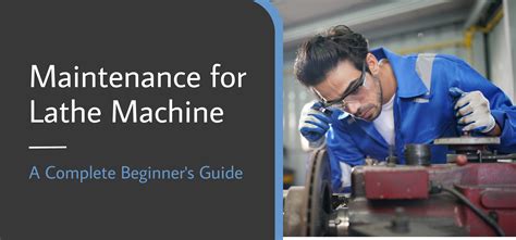 preventative maintenance for cnc machines|preventive maintenance for lathe machine.